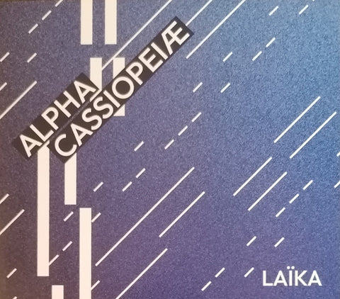 Alpha Cassiopeiae - Laïka