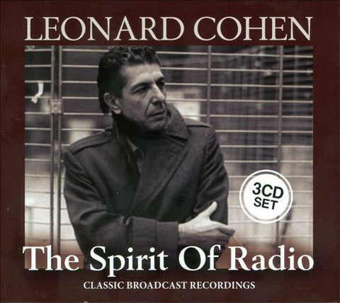 Leonard Cohen - The Spirit Of Radio (Classic Broadcasts Recordings)