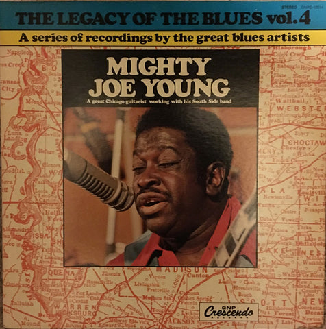 Mighty Joe Young - The Legacy Of The Blues Vol. 4