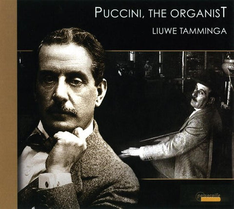 Puccini, Liuwe Tamminga - Puccini, The Organist