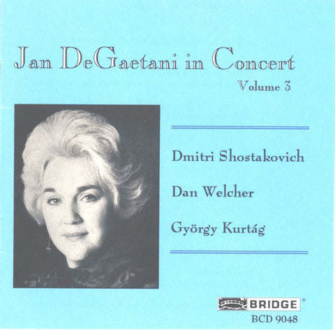 Jan DeGaetani - In Concert, Volume 3