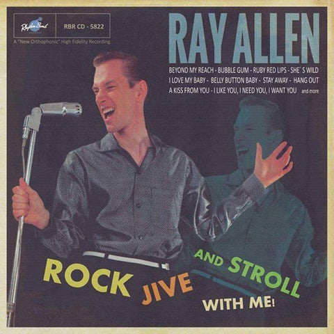 Ray Allen - Rock, Jive & Stroll With Me!