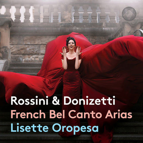 Lisette Oropesa, Gioachino Rossini, Gaetano Donizetti, Dresdner Philharmonie, Corrado Rovaris - French Bel Canto Arias