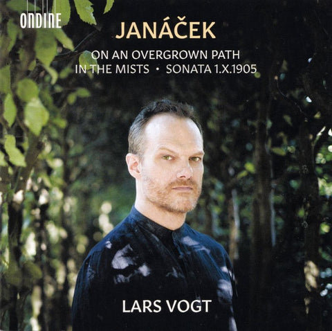 Janáček, Lars Vogt - On An Overgrown Path · In The Mists · Sonata 1.X.1905