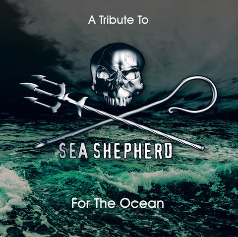 Various - A Tribute To Sea Shephard - For The Ocean