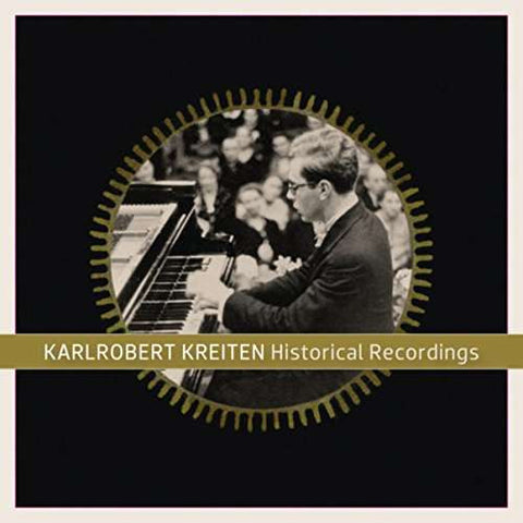 Karlrobert Kreiten, - Historical Recordings