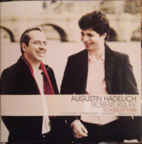 Augustin Hadelich, Robert Kulek - Poulenc · Stravinsky · Debussy · Prokofiev - Echoes Of Paris