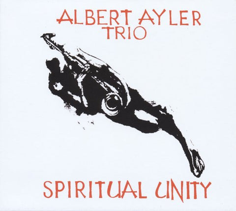 Albert Ayler Trio - Spiritual Unity