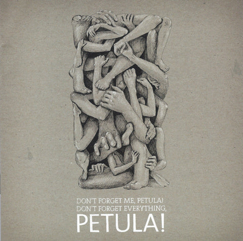 Petula - Don't Forget Me, Petula! Don't Forget Everything, Petula!