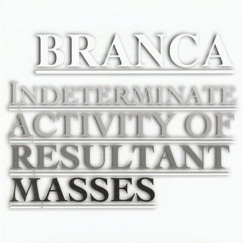 Branca - Indeterminate Activity Of Resultant Masses
