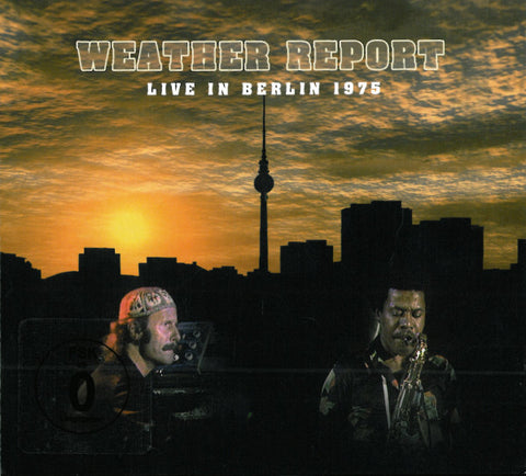 Weather Report - Live In Berlin 1975