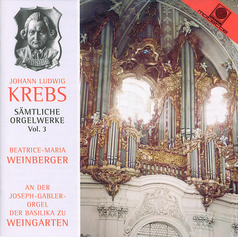 Johann Ludwig Krebs - Beatrice-Maria Weinberger - Sämtliche Orgelwerke Vol. 3