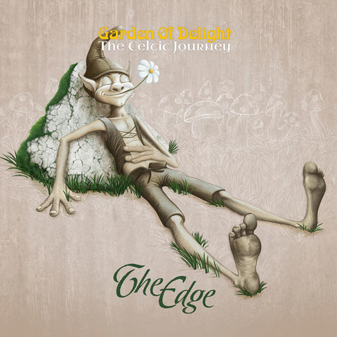 Garden Of Delight - The Celtic Journey - The Edge