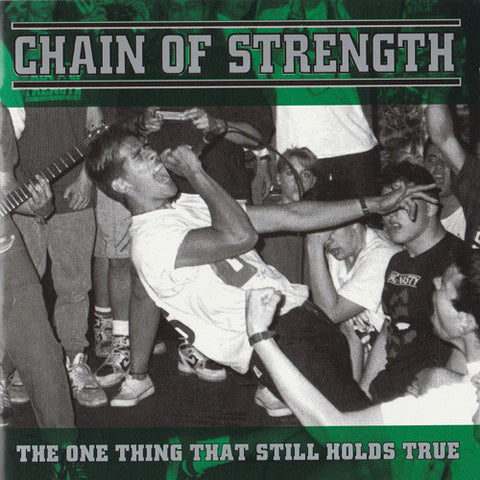 Chain Of Strength, - The One Thing That Still Holds True