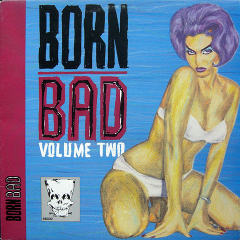Various - Born Bad, Volume Two