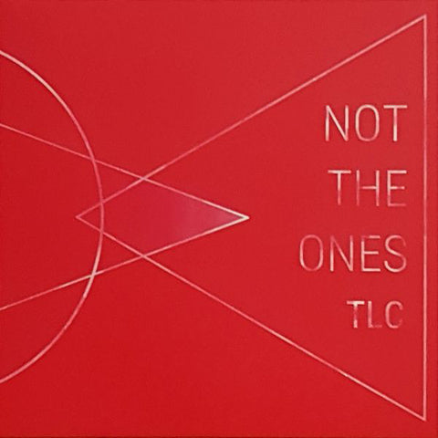 Not The Ones - TLC