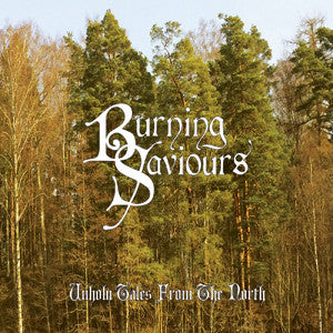 Burning Saviours - Unholy Tales From The North