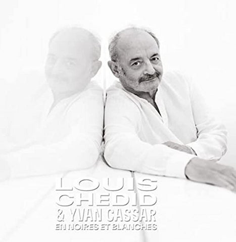 Louis Chedid & Yvan Cassar - En Noires Et Blanches