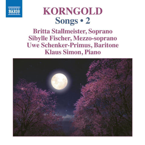Korngold, Britta Stallmeister, Sibylle Fischer, Uwe Schenker-Primus, Klaus Simon - Songs • 2