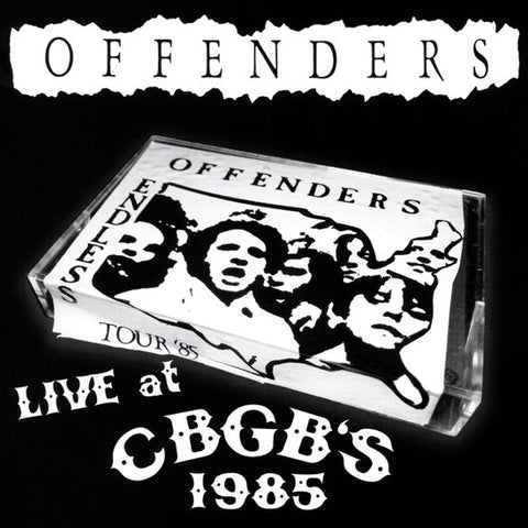 Offenders - Live At CBGB'S 1985
