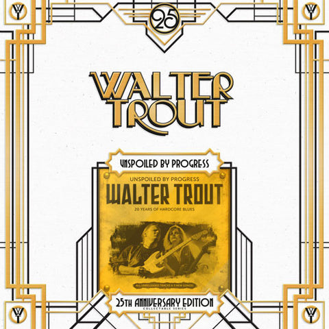 Walter Trout - Unspoiled By Progress