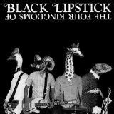 Black Lipstick - The Four Kingdoms Of Black Lipstick