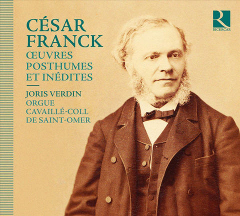 César Franck - Joris Verdin - Œuvres Posthumes Et Inédites