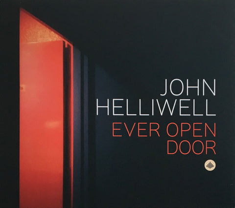 John Helliwell - Ever Open Door