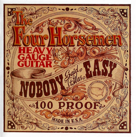 The Four Horsemen - Nobody Said It Was Easy
