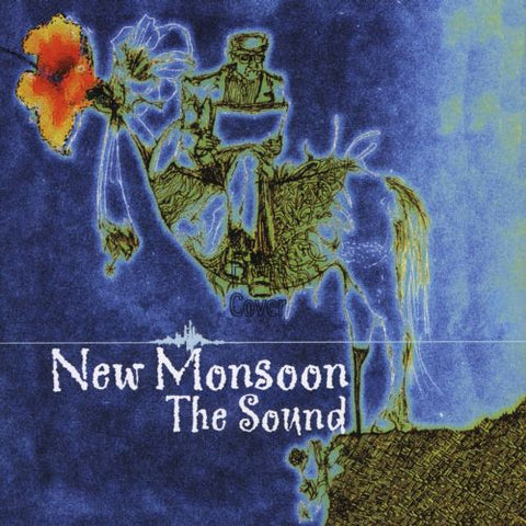 New Monsoon - The Sound