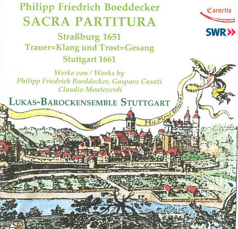 Philipp Friedrich Boeddecker - Lukas Barock Ensemble Stuttgart - Sacra Partitura - Trauer = Klang Und Trost = Gesang