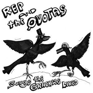 Mike Rep And The Quotas - Songs The Grackles Liked