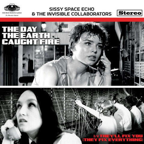 Sissy Space Echo & The Invisible Collaborators - The Day The Earth Caught Fire
