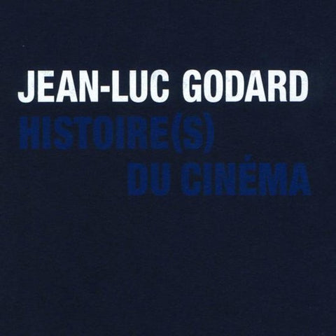 Jean-Luc Godard - Histoire(s) Du Cinéma