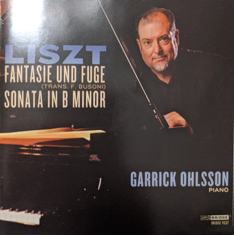 Garrick Ohlsson - Liszt Fantasies And Fige Sonata In B Minor