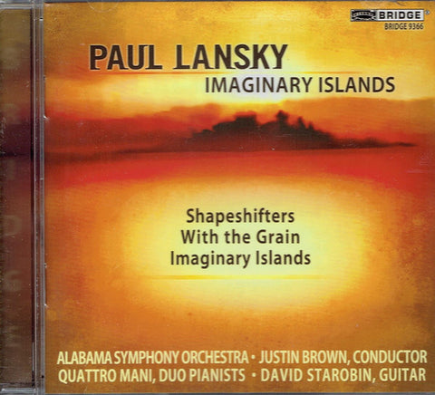 Paul Lansky, Alabama Symphony Orchestra, Justin Brown, Quattro Mani, David Starobin - Imaginary Islands