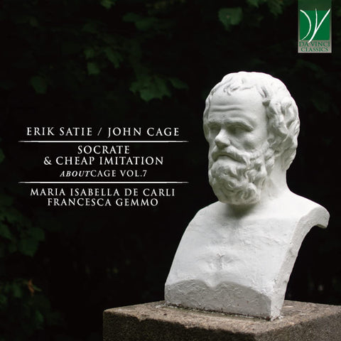 Erik Satie / John Cage - Maria Isabella De Carli, Francesca Gemmo - Socrate & Cheap Imitation