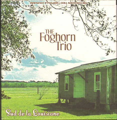 The Foghorn Trio - Sud De La Louisiane