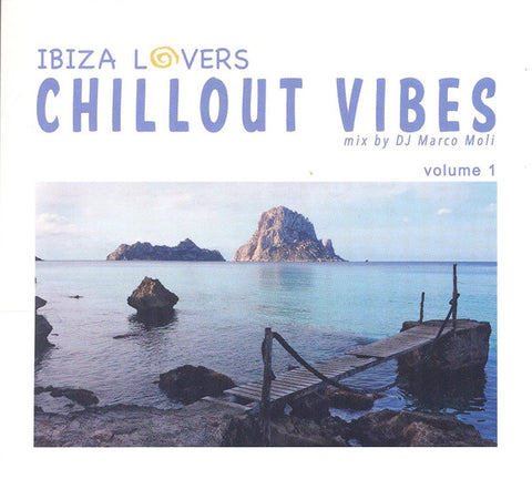 DJ Marco Moli - Ibiza Lovers Chillout Vibes Volume 1