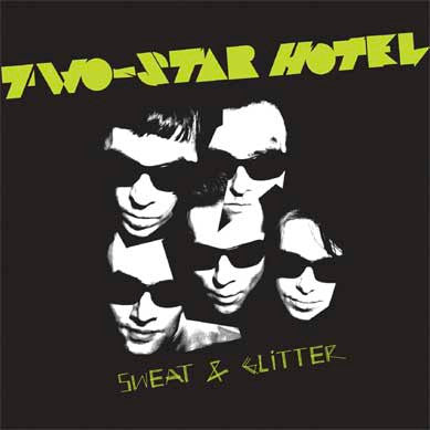 Two-Star Hotel - Sweat & Glitter