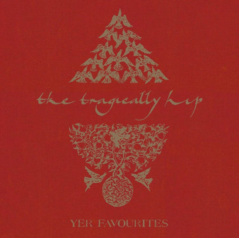 The Tragically Hip - Yer Favourites Vol. 1