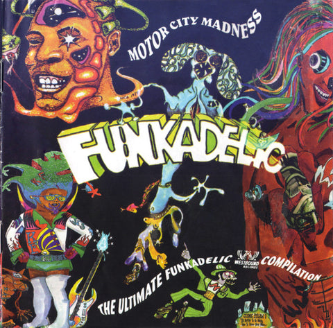 Funkadelic - Motor City Madness - The Ultimate Funkadelic Westbound Compilation