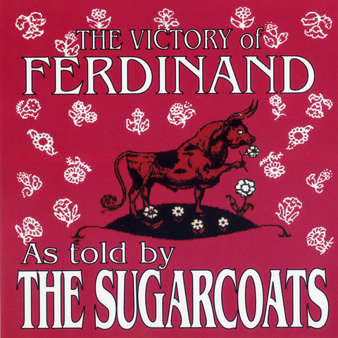 The Sugarcoats - The Victory Of Ferdinand As Told By The Sugarcoats