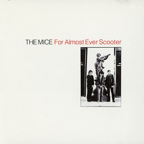 The Mice - For Almost Ever Scooter