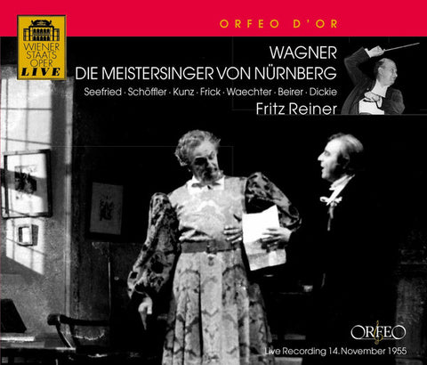 Wagner, Seefried, Schöffler, Kunz, Frick, Waechter, Beirer, Fritz Reiner - Die Meistersinger von Nürnberg, Live Recording, 14. November 1955