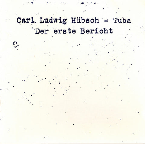 Carl Ludwig Hübsch - Der Erste Bericht