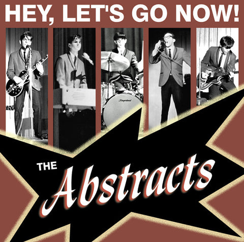 The Abstracts - Hey, Let's Go Now!