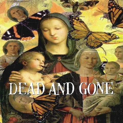 Dead And Gone - God Loves Everyone But You