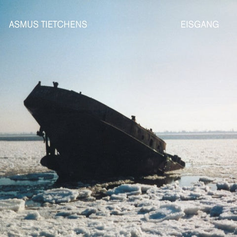 Asmus Tietchens - Eisgang