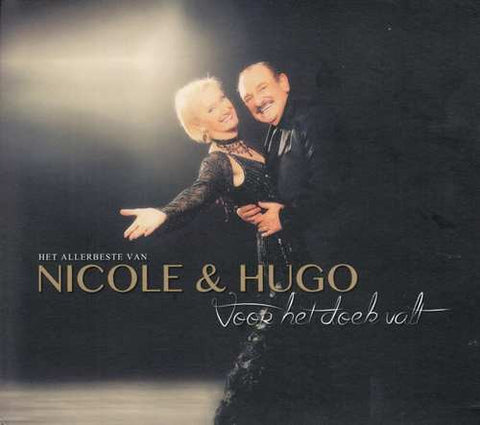 Nicole & Hugo - Voor het doek valt